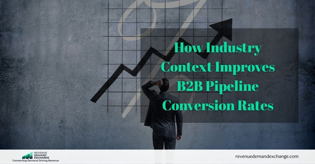 Industry Context and B2B Conversion Rates