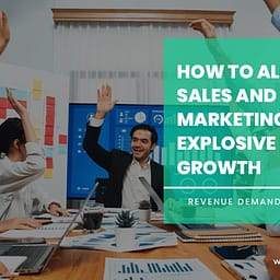 How to Align Sales and Marketing perfectly for exponential lead growth