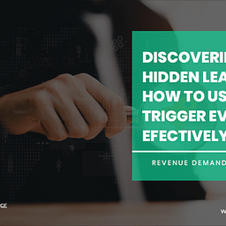 Discovering Hidden Leads with the help of Triggered Events